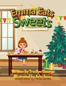 Emma Eats Sweets - Tracilyn George - 9798232309367