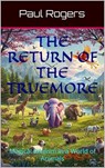 The Return of The Truemore - Paul Rogers - 9798232326395
