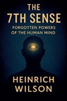 The 7th Sense - Heinrich Wilson - 9798232329792