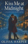 Kiss Me at Midnight - Olivia Harper - 9798232412982