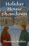 Holiday House Showdown - Dianna Aubin - 9798232442415
