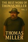 The Best Work of Thomas Miller Vol. 2 - Thomas Miller - 9798232445904
