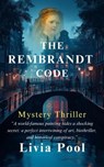 The Rembrandt Code - Livia Pool - 9798232457938