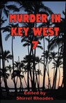 Murder In Key West 7 - Shirrel Rhoades - 9798232466947