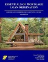 Essentials of Mortgage Loan Origination: 20-Hour SAFE Comprehensive Licensing Course - Donna Welschmeyer ; Ellen Barski ; Stephen Mettling ; Ryan Mettling - 9798232485207
