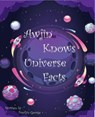 Awjin Knows Universe Facts - Tracilyn George - 9798232493516