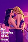 The Gathering Of The Titans - Jesse Jones - 9798232511227