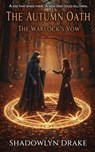 The Autumn Oath: The Warlock's Vow - Shadowlyn Drake - 9798232522124