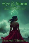 Eye of the Storm - Elizabeth Whitmore - 9798232582456