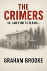 The Crimers: In-Laws or Outlaws - Graham Brooke - 9798232584283