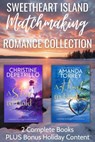 Sweetheart Island Matchmaking Romance Collection - Christine DePetrillo ; Amanda Torrey - 9798232606756
