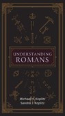 Understanding Romans - Michael H. Koplitz - 9798232648367