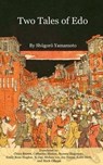 Two Tales of Edo - Shūgorō Yamamoto - 9798232656812