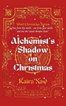 Alchemist's Shadow on Christmas - Kaira Saw - 9798232671815