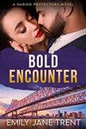 Bold Encounter - Emily Jane Trent - 9798232673406
