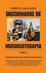 Diccionario de Musicoterapia - Rubén Darío Gallardo - 9798232704766