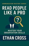 Read People Like a Pro - Ethan Cross - 9798232707873
