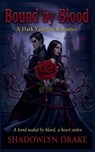 Bound by Blood - Shadowlyn Drake - 9798232740122