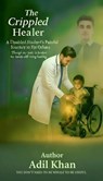 The Crippled healer - Adil khan - 9798232745448