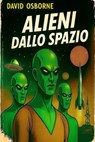 Alieni dallo spazio - David Osborne [a.k.a. Robert Silverberg] - 9798232764449