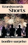 Bonfire Surprise - Diane Wordsworth - 9798232791315