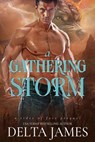 A Gathering Storm - Delta James - 9798232814762