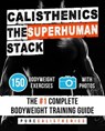 Calisthenics - The Superhuman Stack - Pure Calisthenics - 9798232815288