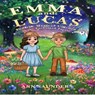 Emma and Lucas and The Magical Unicorn in The Enchanted Forest - Ann Saunders - 9798232871673