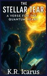 The Stellar Tear - K.R. Icarus - 9798232911645