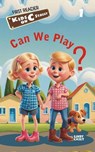Can We Play? - Lindy Casey - 9798232914950