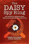 The Daisy Spy Ring - Henning van Aswegen ; Peter M Swanepoel - 9798232935719