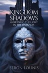 Kingdom of Shadows - seron lounis - 9798232955793