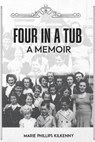 Four In A Tub - Marie Phillips Kilkenny - 9798232981402