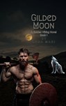 Gilded Moon - Luna Maki - 9798232992033