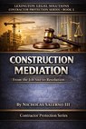Construction Mediation - Nicholas Salerno III - 9798233091414