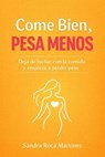 Come bien, pesa menos - Sandra Roca Martínez - 9798233155789
