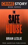 The Safe House - Brian Leslie - 9798233209345