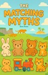 The Matching Myths - Tiamo Pastoor - 9798233303418