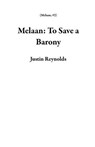 Melaan: To Save a Barony - Justin Reynolds - 9798233305207