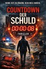COUNTDOWN DER SCHULD - Danny Richter - 9798233321665