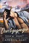 Durchgegangen - Shaw Hart ; Cameron Hart - 9798233351686