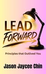 Lead Forward - Jason Jaycee Chin - 9798233360657