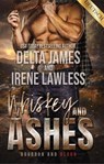 Whiskey and Ashes - Delta James ; Irene Lawless - 9798233367915
