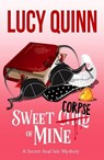 Sweet Corpse of Mine - Lucy Quinn - 9798233398452