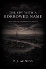 The Spy With a Borrowed Name - P.J. Agness - 9798233535000