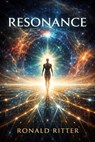 Resonance - Ronald Ritter - 9798233539909