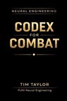 Neural Engineering Codex for Combat - Tim Taylor - 9798233542107