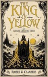 The King in Yellow - Robert W. Chambers ; Jeffrey L. Carrier - 9798233567889