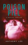 Poison Pill - Anthony Lee - 9798233597510