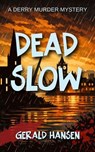 Dead Quick - Gerald Hansen - 9798233598739